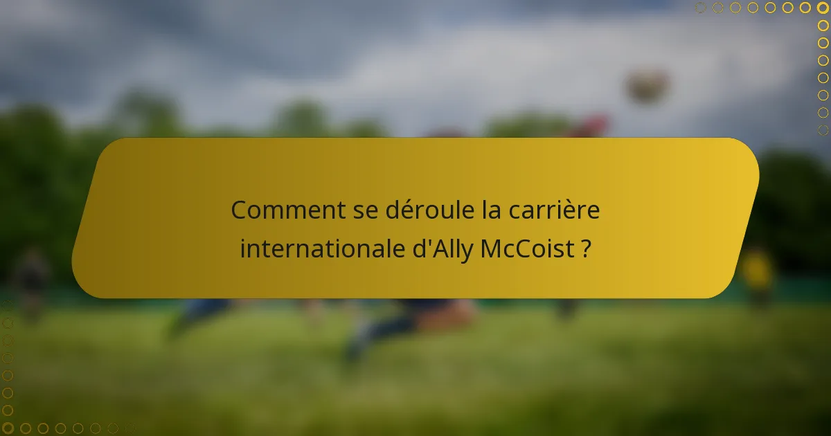 Comment se déroule la carrière internationale d'Ally McCoist ?
