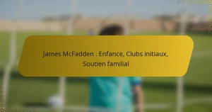 James McFadden : Enfance, Clubs initiaux, Soutien familial